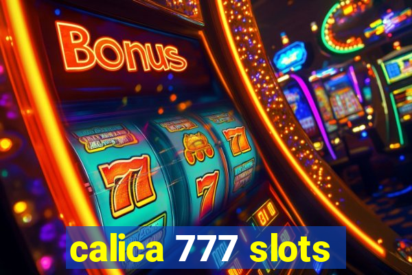 calica 777 slots